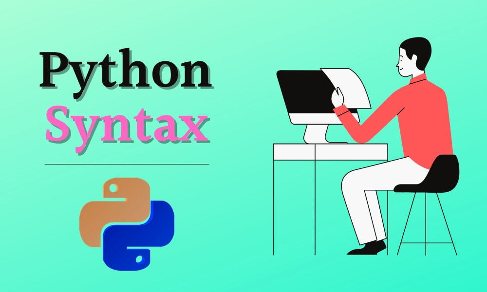 فصل سوم آموزش پایتون مقدماتی - نحو یا Syntax مقدماتی